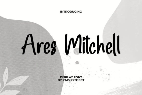 Ares Mitchell: The Sophisticated Display Font for Modern Marketers