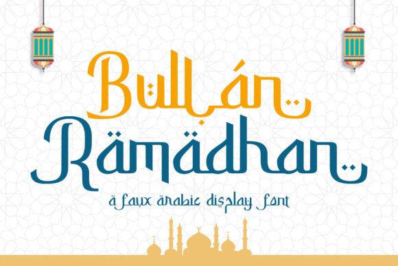 Bullan Ramadhan: A Font That Makes Your Brand Feel Complete