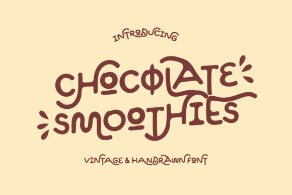 Chocolate Smoothies: A Hand-Drawn Font for Crafted Goods