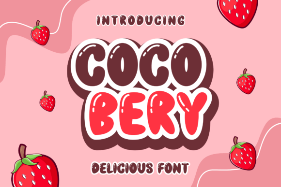Coco Bery: A Font That Makes Your Campaigns Look Friendly and Fun