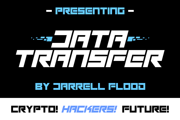 Data Transfer: A Futuristic Display Font for Editorial Design