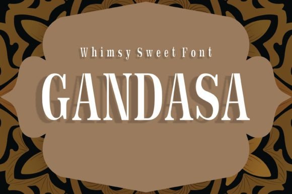 Gandasa: A Display Font for Crafters Who Value Elegance and Impact